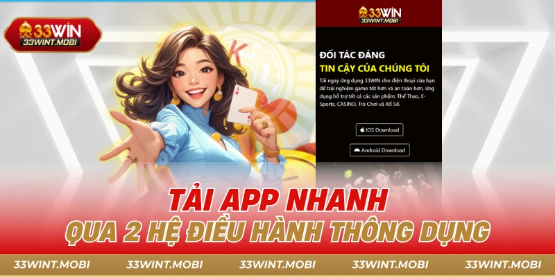 Tải app nhanh qua 2 hệ điều hành thông dụng